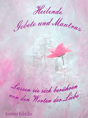 cover image of Heilende Gebete und Mantras